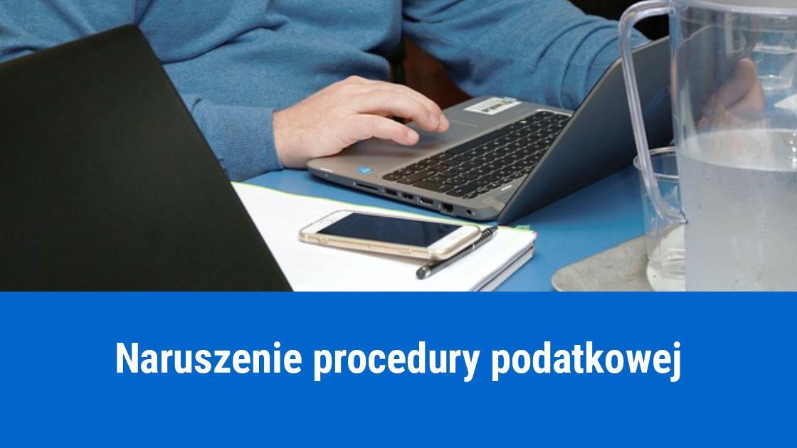 Co to jest naruszenie procedury podatkowej?