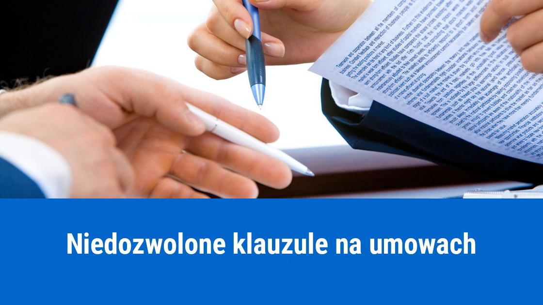 Jakie są niedozwolone klauzule na umowach?