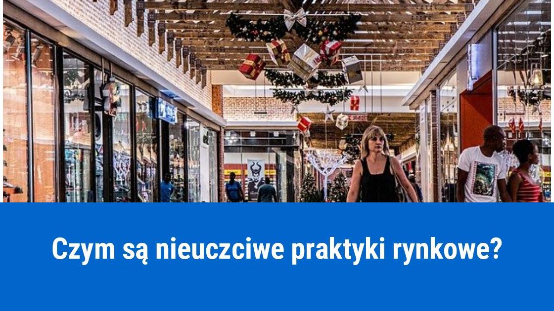 Co to są nieuczciwe praktyki rynkowe?