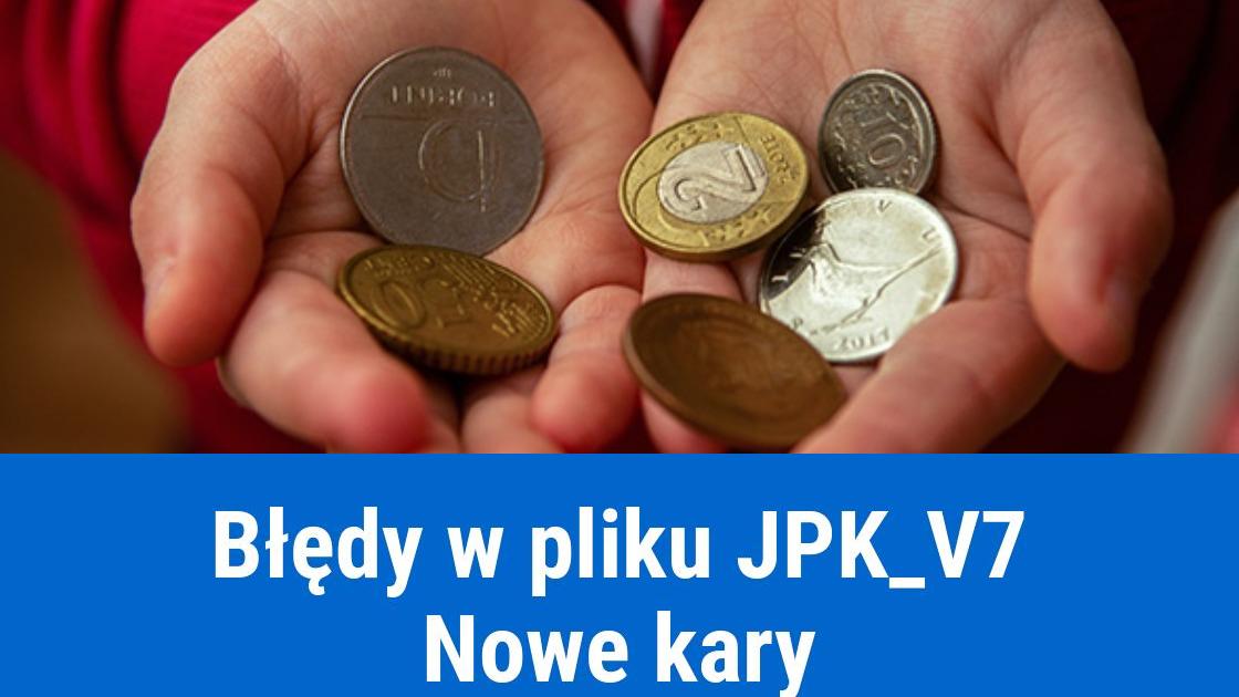 Nowe wyższe kary za błędy w JPK_V7 2021