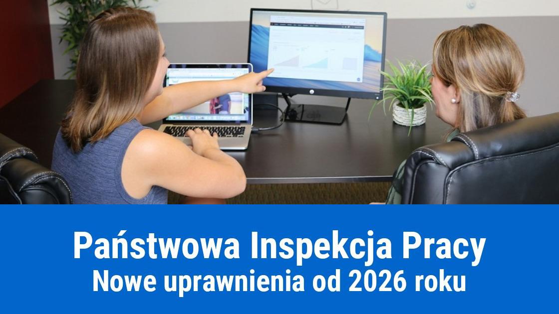 nowe uprawnienia pip panstwowej inspekcji pracy
