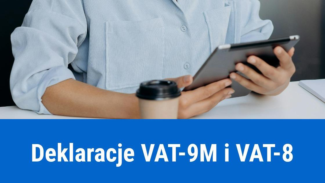 nowe wzory deklaracji vat 9m vat 8