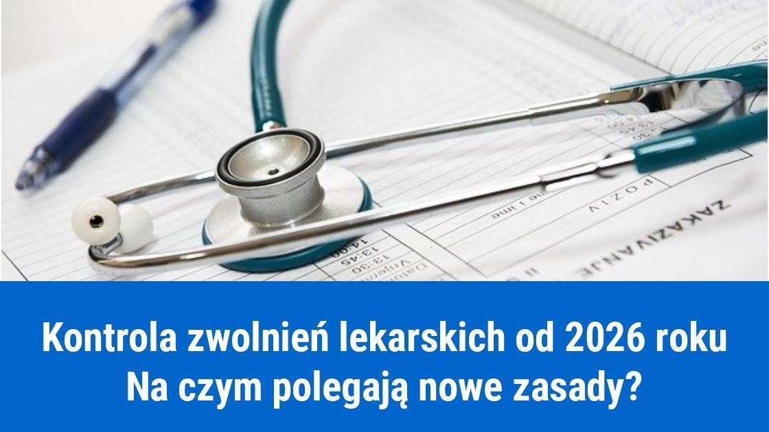 nowe zasady kontroli zwolnien lekarskich