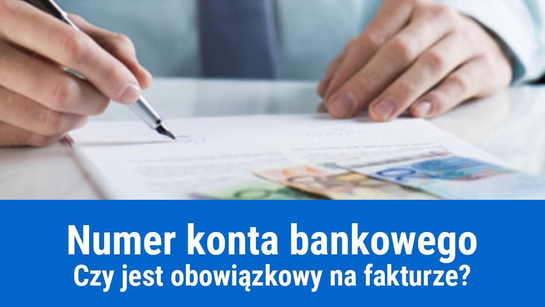 Obowiązek podania numeru konta na fakturze