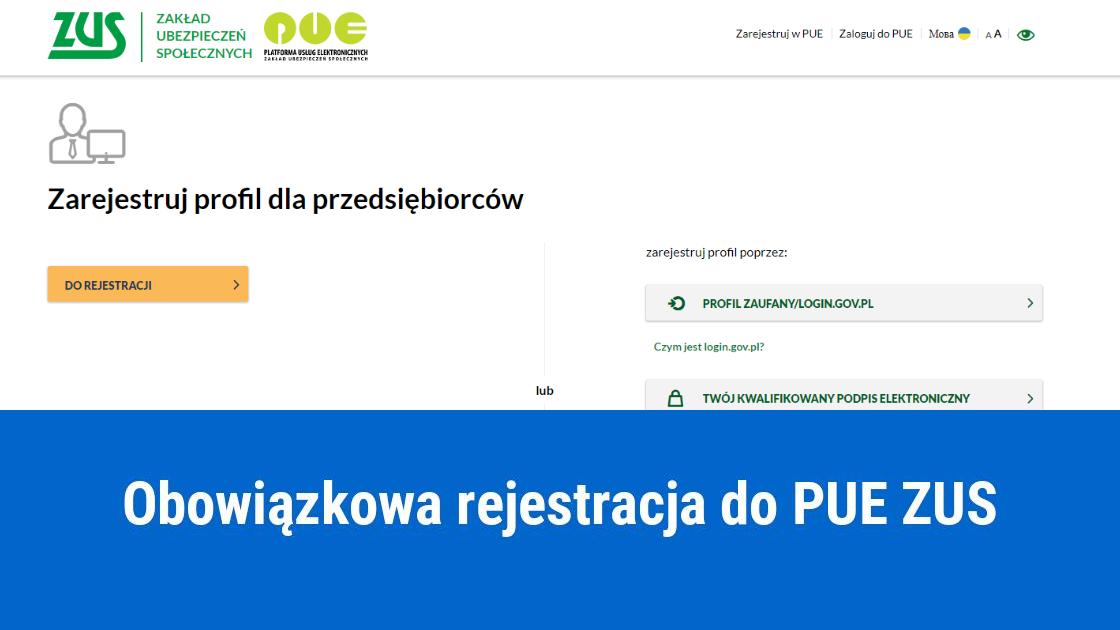 Obowiązek rejestracji PUE ZUS od 2023