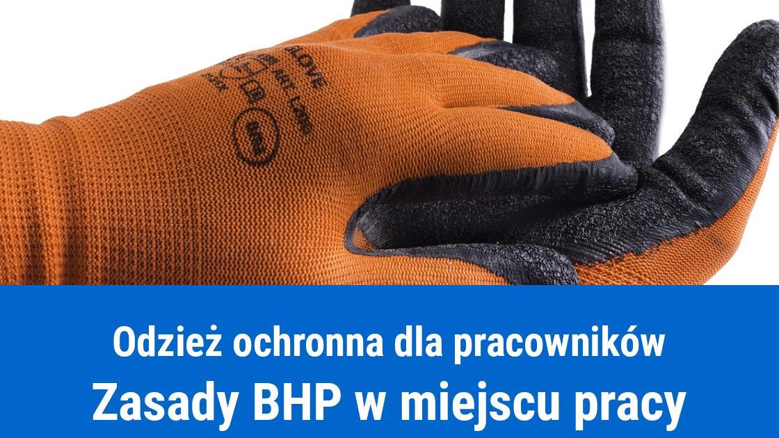 Obowiązek zapewnienia odzieży ochronnej pracownikom, BHP w pracy