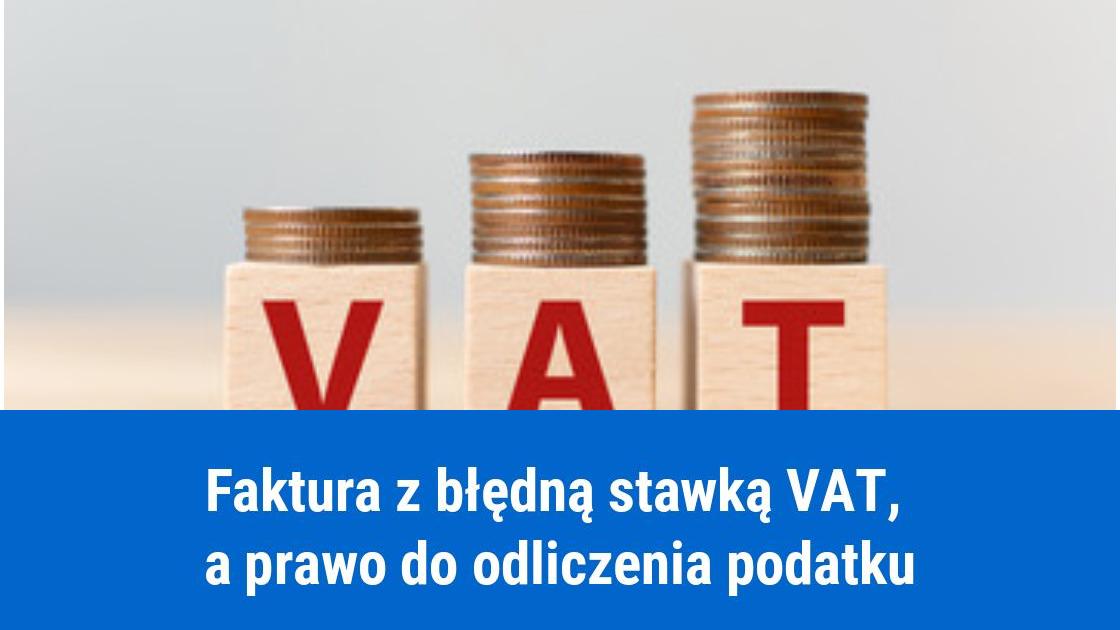 Odliczenie VAT od faktury ze złą stawką VAT?