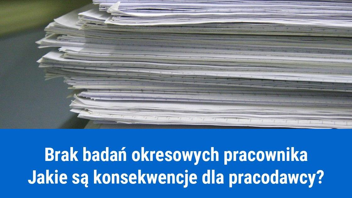 Odpowiedzialność za brak badań okresowych pracownika