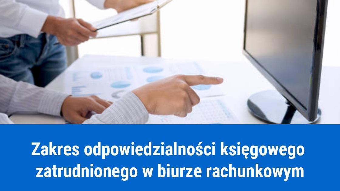 Odpowiedzialność księgowego w biurze rachunkowym