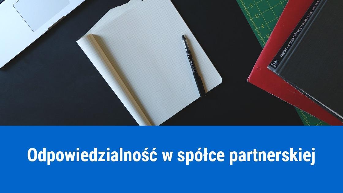 Odpowiedzialność w spółce partnerskiej