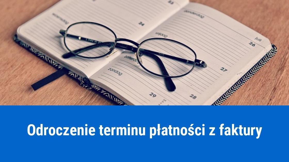 Odroczenie terminu płatności, unikanie korekty VAT u dłużnika