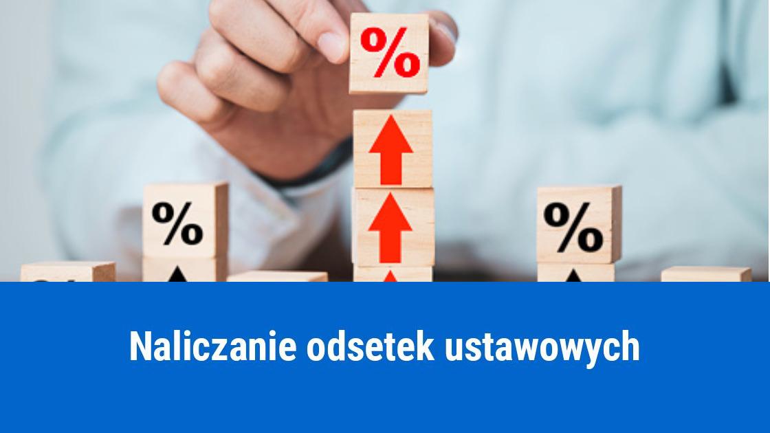 Kiedy można naliczyć odsetki ustawowe?