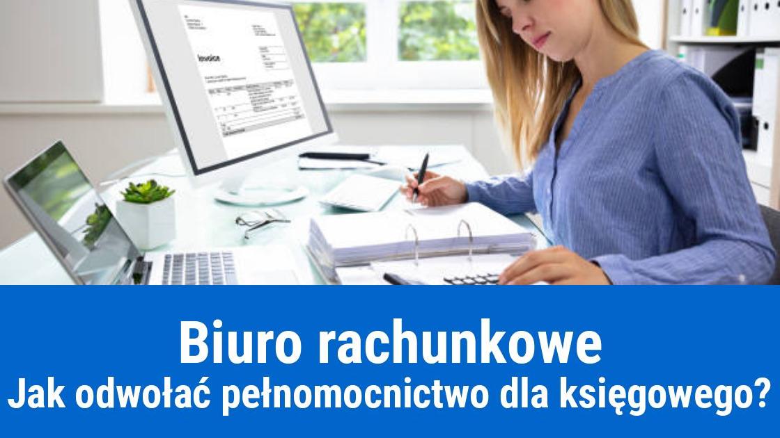 Odwołanie pełnomocnictwa dla biura rachunkowego