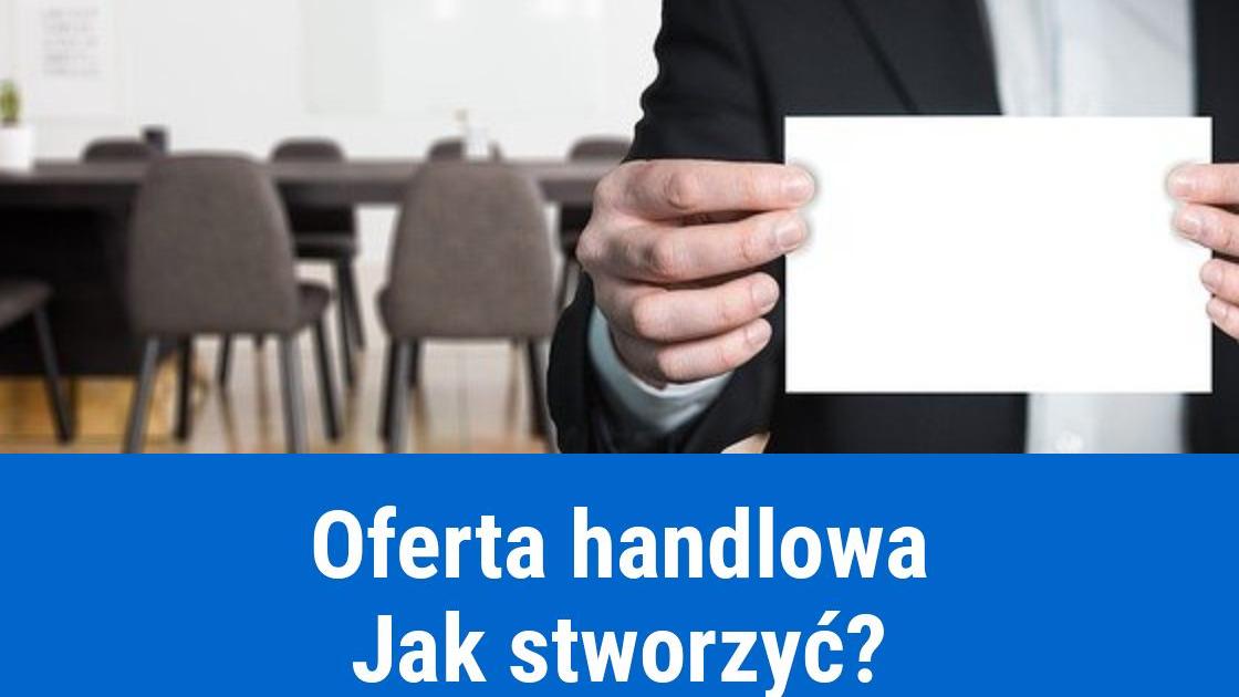 Jak sporządzić ofertę handlową?