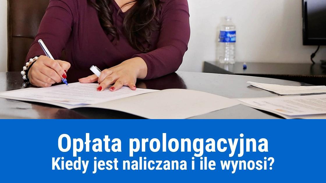 Co to jest opłata prolongacyjna?