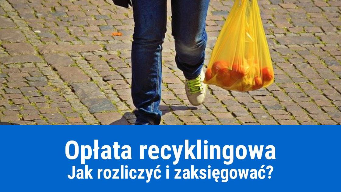 Księgowanie opłaty recyklingowej za reklamówki jednorazowe