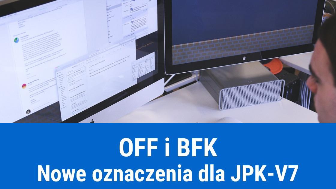 Oznaczenia BFK i OFF w pliku JPK-V7