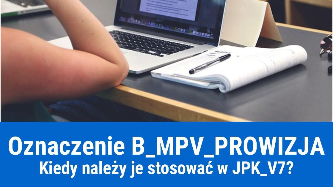 Oznaczenie B_MPV_PROWIZJA w pliku JPK_V7