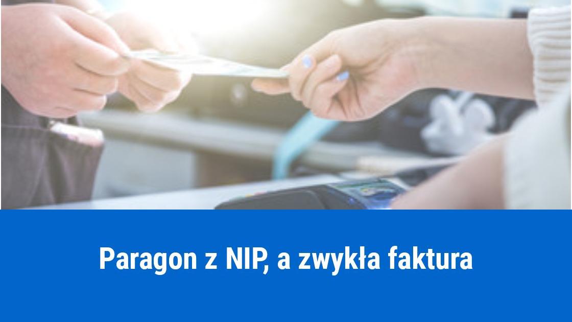 Paragon z NIP czy faktura, co wystawić?