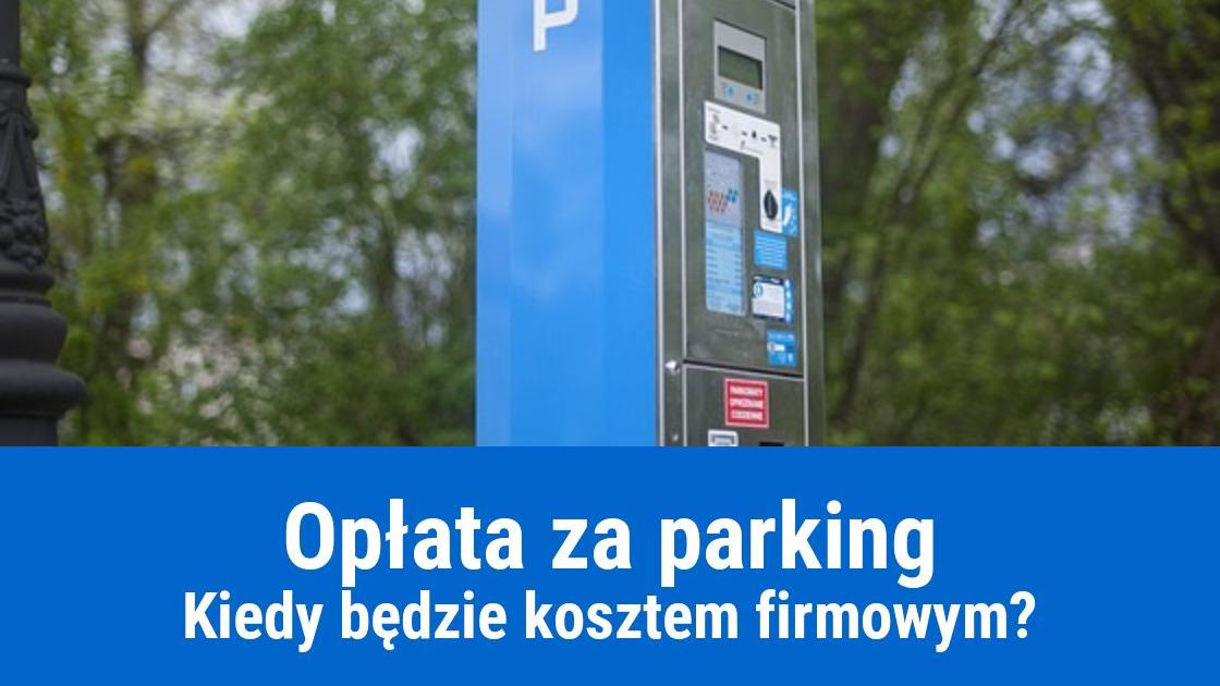 Opłata za parking w kosztach firmy