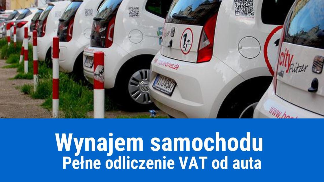 Pełne odliczenie podatku VAT od samochodu na wynajem