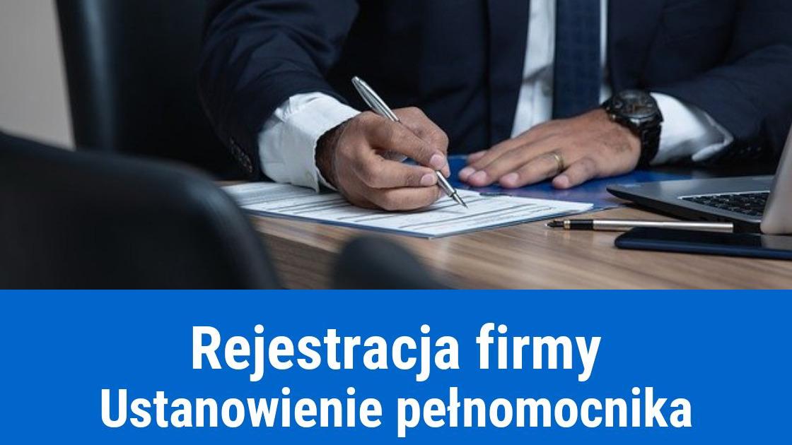 Pełnomocnik do rejestracji firmy