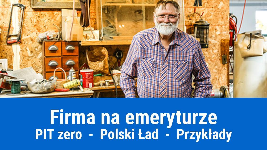 PIT zero dla emeryta prowadzącego firmę, przykłady