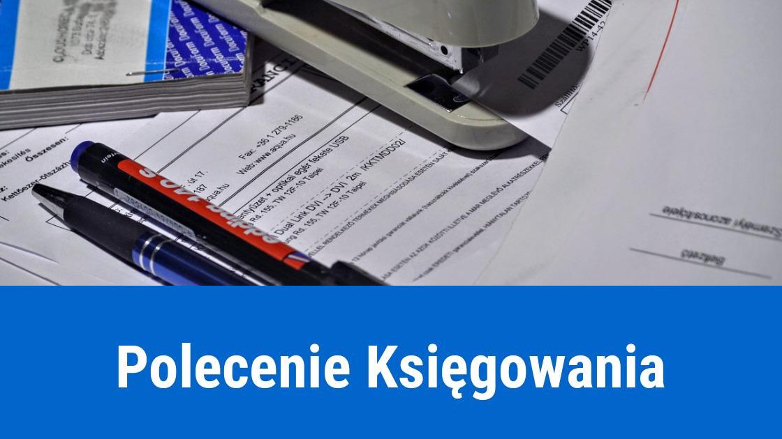 Co to jest PK – Polecenie Księgowania?