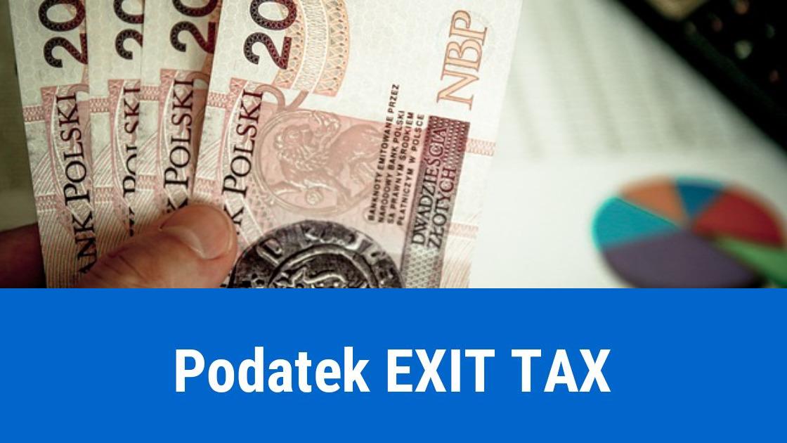 Co to jest podatek EXIT TAX?