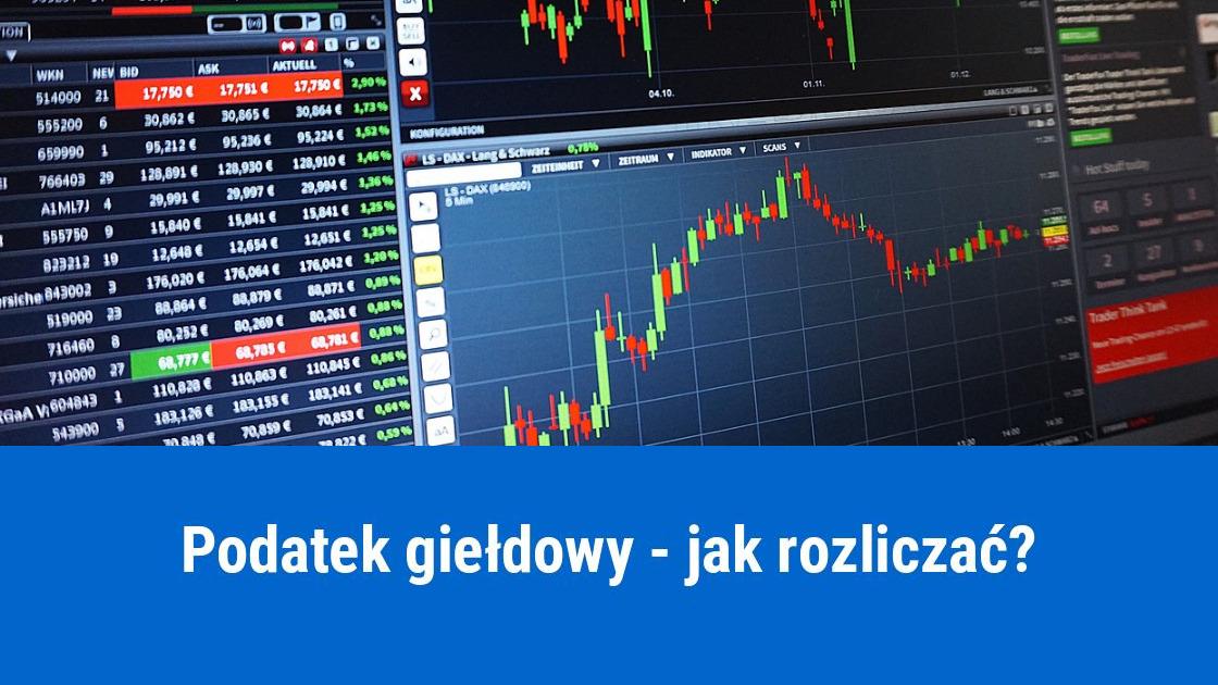 Podatek giełdowy – rozliczanie zysków kapitałowych