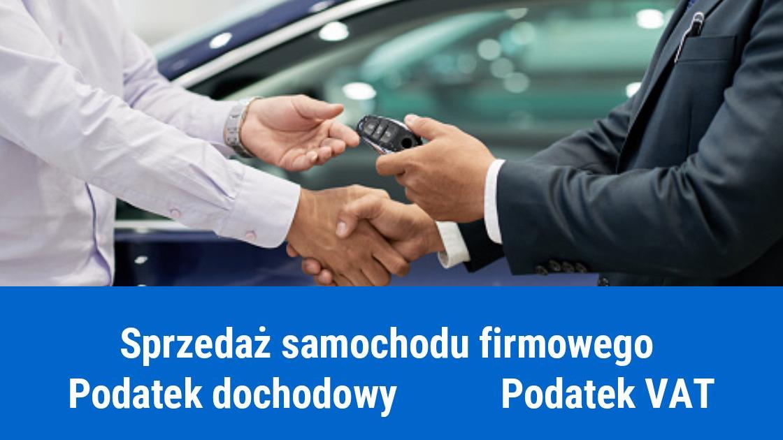 Jak nie zapłacić podatku od sprzedaży samochodu firmowego?