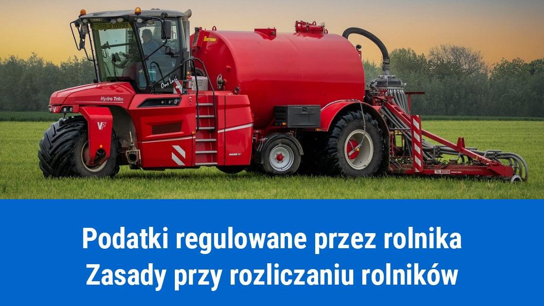 Podatki dla rolnika, jak rozliczyć gospodarstwo rolne?