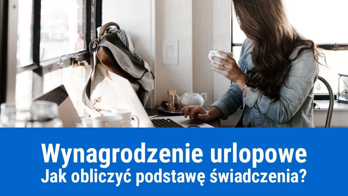 Podstawa wynagrodzenia urlopowego