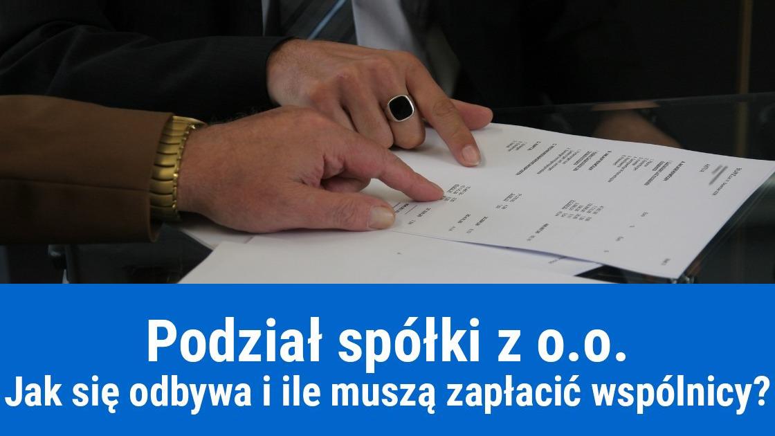 Podział spółki z o.o. - jakie są koszty podziału?