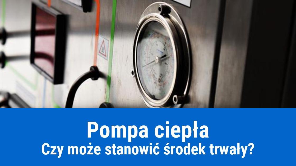 Pompa ciepła na firmę jako środek trwały