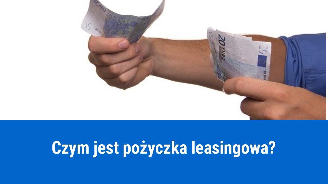 Jak rozliczyć pożyczkę leasingową?