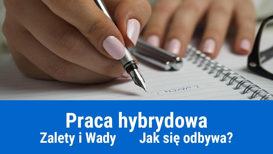 praca hybrydowa zalety wady