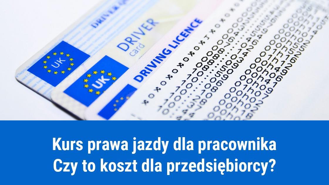 Prawo jazdy dla pracownika w kosztach firmy