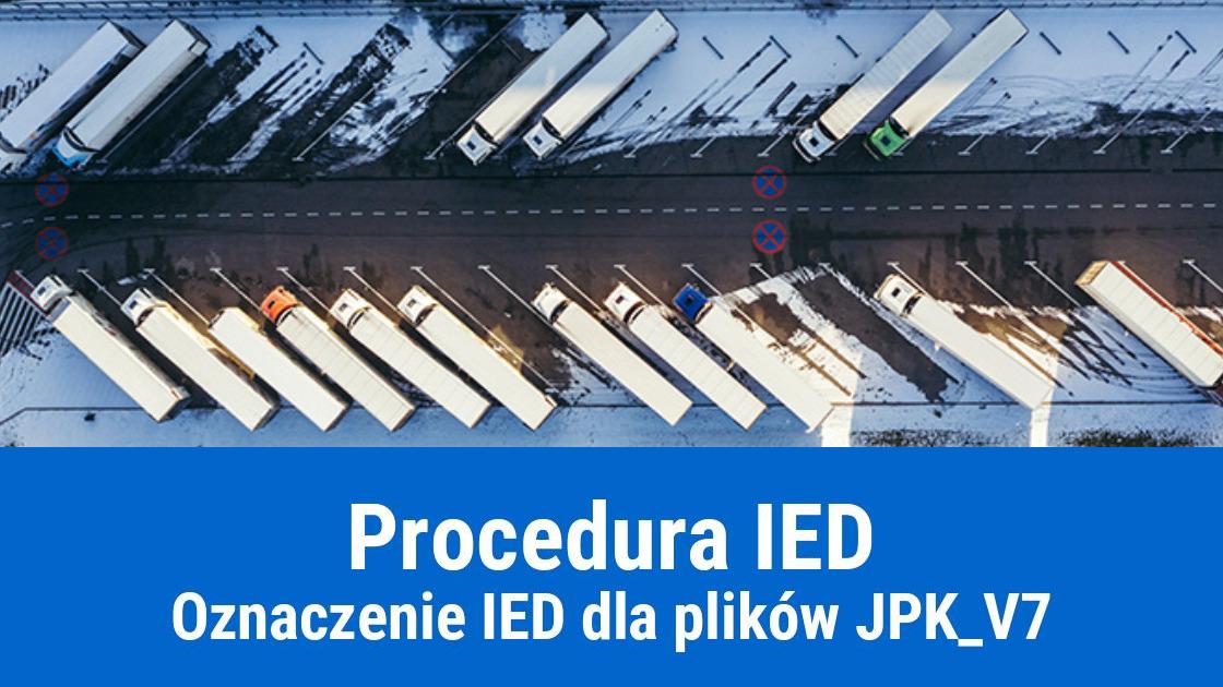 Procedura IED w pliku JPK_V7