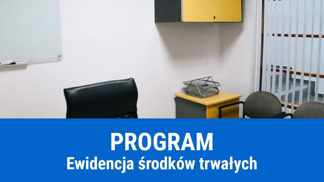 Program do ewidencji środków trwałych