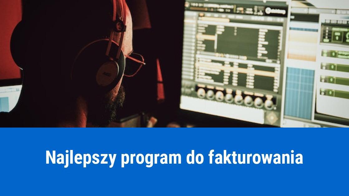 Program do faktur - jaki wybrać?