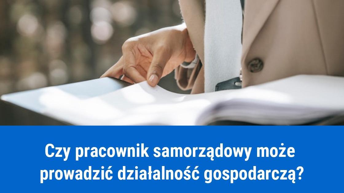 Prowadzenie działalności gospodarczej przez pracownika samorządu