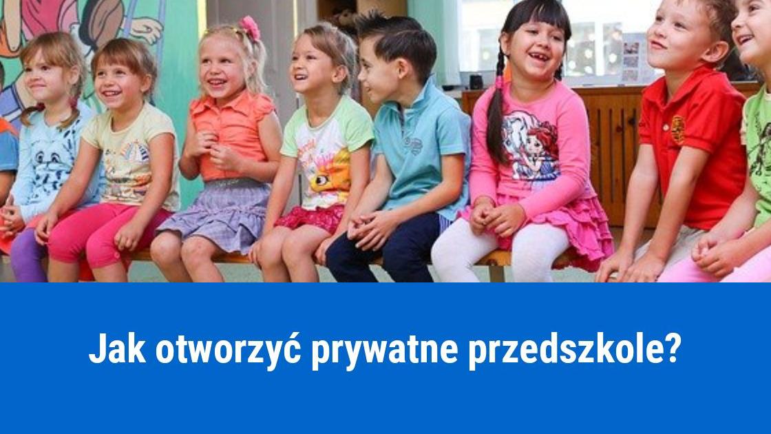 Jak założyć przedszkole?