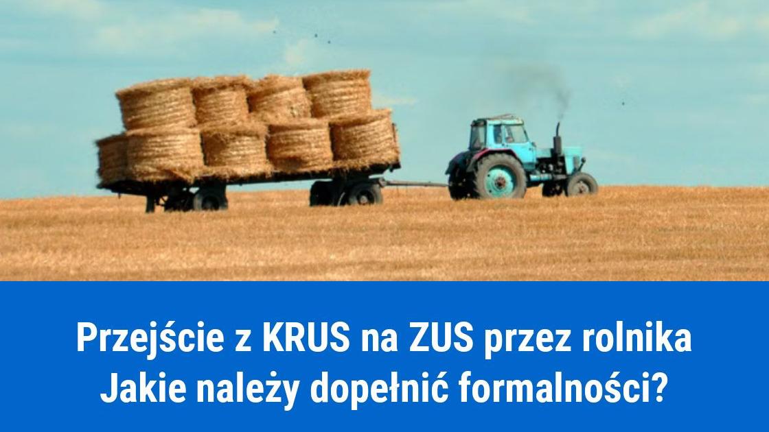 Przejście z KRUS na ZUS przez rolnika