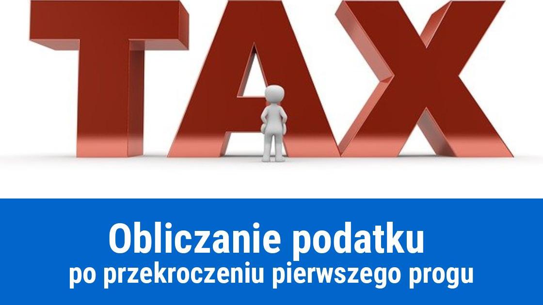 Przekroczenie pierwszego progu podatkowego, jak obliczyć?