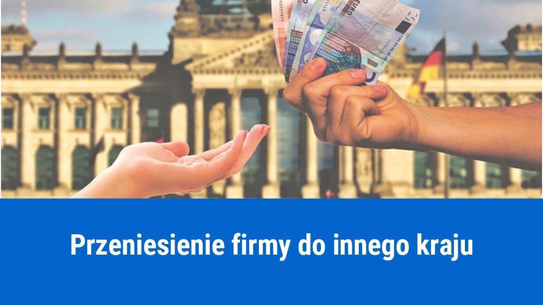 Przeniesienie siedziby firmy do innego kraju