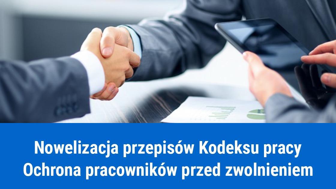 Przepisy kodeksu pracy chroniące pracownika przed zwolnieniem