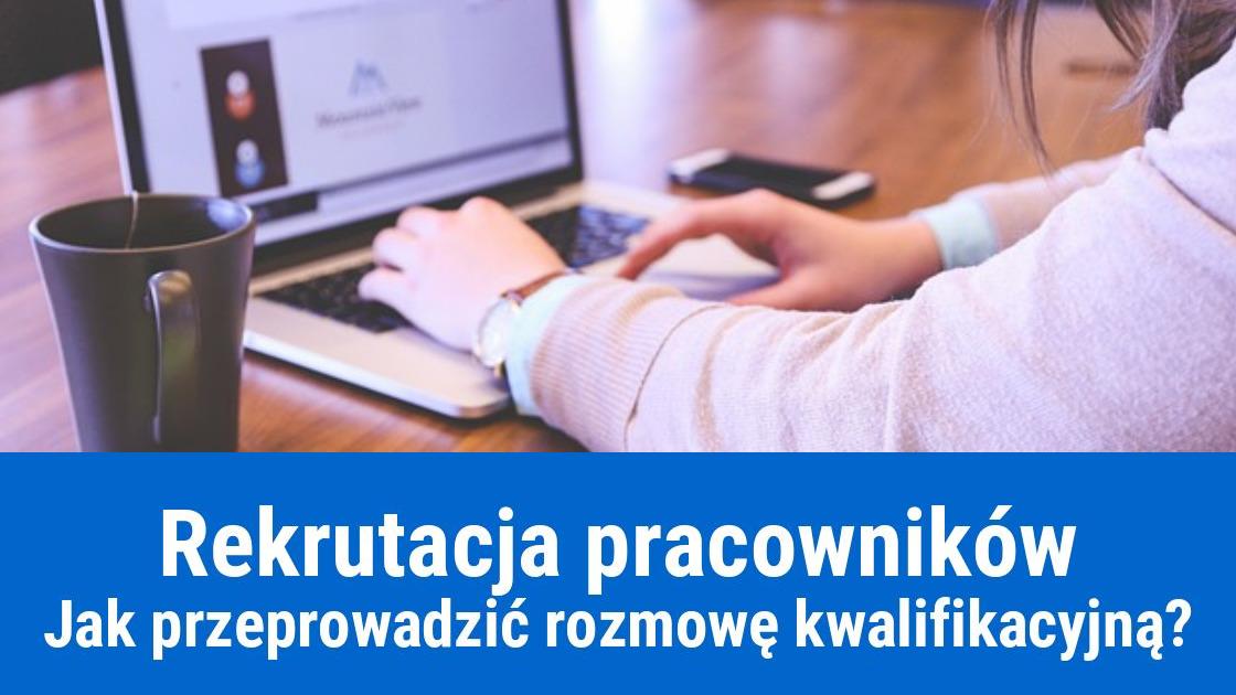 Jakie pytania zadawać podczas rekrutacji pracownika?