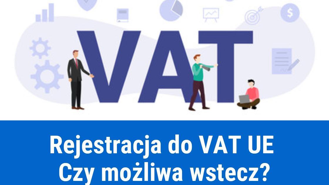 Rejestracja do VAT UE wstecz