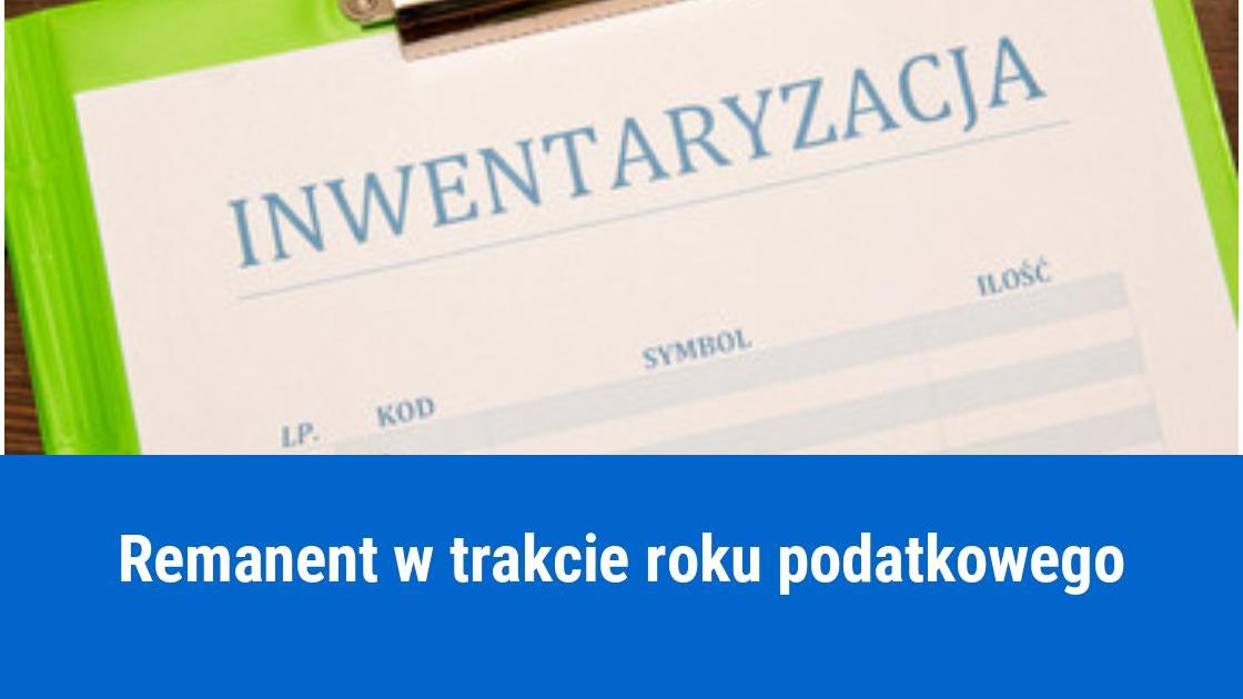 Remanent w trakcie roku